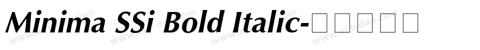 Minima SSi Bold Italic字体转换